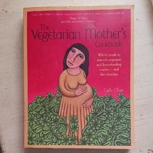 The Vegetarian Mother’s Cookbook
